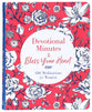Devotional Minutes to Bless Your Heart: 180 Meditations For Women