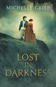 Lost in Darkness (Of Monsters And Men Series)