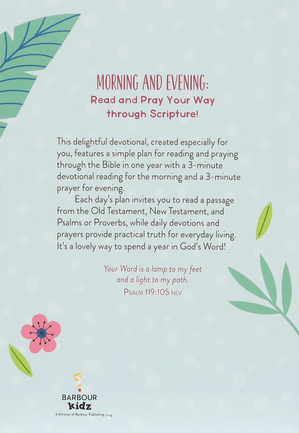 Read and Pray Through the Bible in a Year: 3-Minute Devotions & Prayers For Morning and Evening For Girls (Girl)