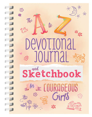 A to Z Devotional Journal and Sketchbook For Courageous Girls (NLV ) (Courageous Girls Series)