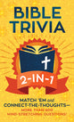 Bible Trivia 2-In-1: Match 'Em and Connect-The-Thoughts--More Than 800 Mind-Stretching Questions!