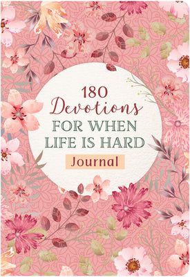 180 Devotions For When Life is Hard Journal