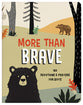 More Than Brave: 180 Devotions and Prayers For Boys (Brave Boys Series)
