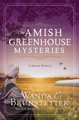 The Amish Greenhouse Mysteries (3 Books in 1) (Amish Greenhouse Mystery Series)