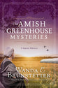 The Amish Greenhouse Mysteries (3 Books in 1) (Amish Greenhouse Mystery Series)