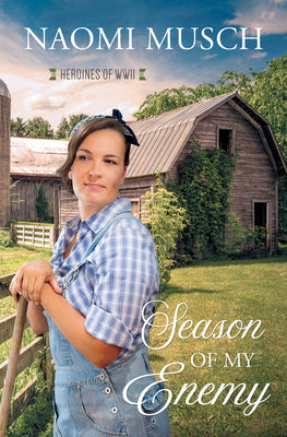 Season of My Enemy (#06 in Heroines Of Wwii Series)