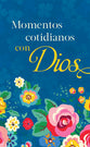 Momentos Cotidianos Con Dios (Spanish)