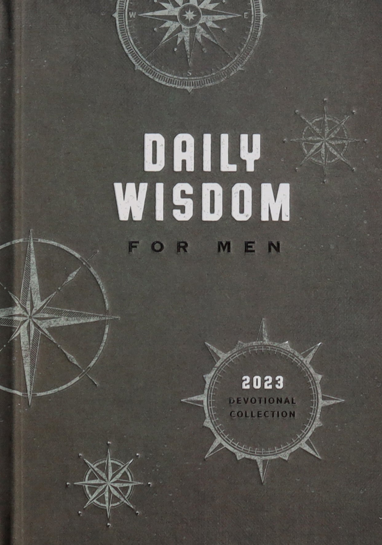 Daily Wisdom For Men: 2023 Devotional Collection