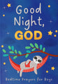 Good Night, God: Bedtime Prayers For Boys