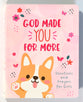 God Made You For More: Devotions and Prayers For Girls