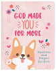God Made You For More: Devotions and Prayers For Girls