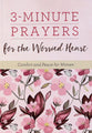 3-Minute Prayers For the Worried Heart: Comfort and Peace For Women
