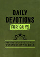 Daily Devotions For Guys: 365 Meditations on the Questions of the Bible