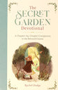 The Secret Garden Devotional: A Chapter-By-Chapter Companion to the Beloved Classic