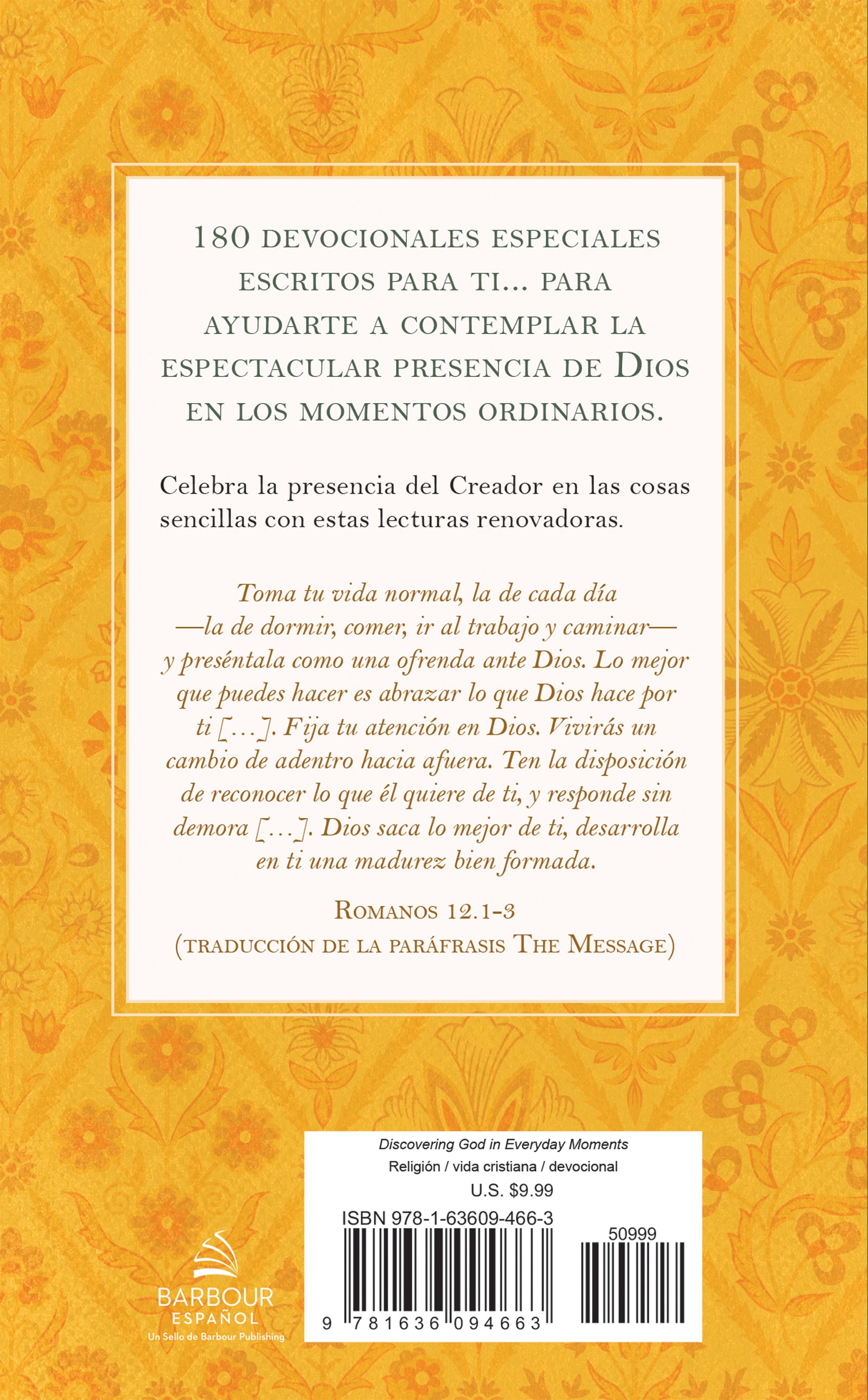 Descubre a Dios En Los Momentos Cotidianos: 180 Devocionales Para La Mujer (Spanish)