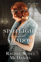 In Spotlight and Shadow (Doors To The Past Series)