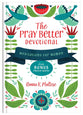 The Pray Better Devotional: Meditations For Women Plus Bonus Prayer Maps!