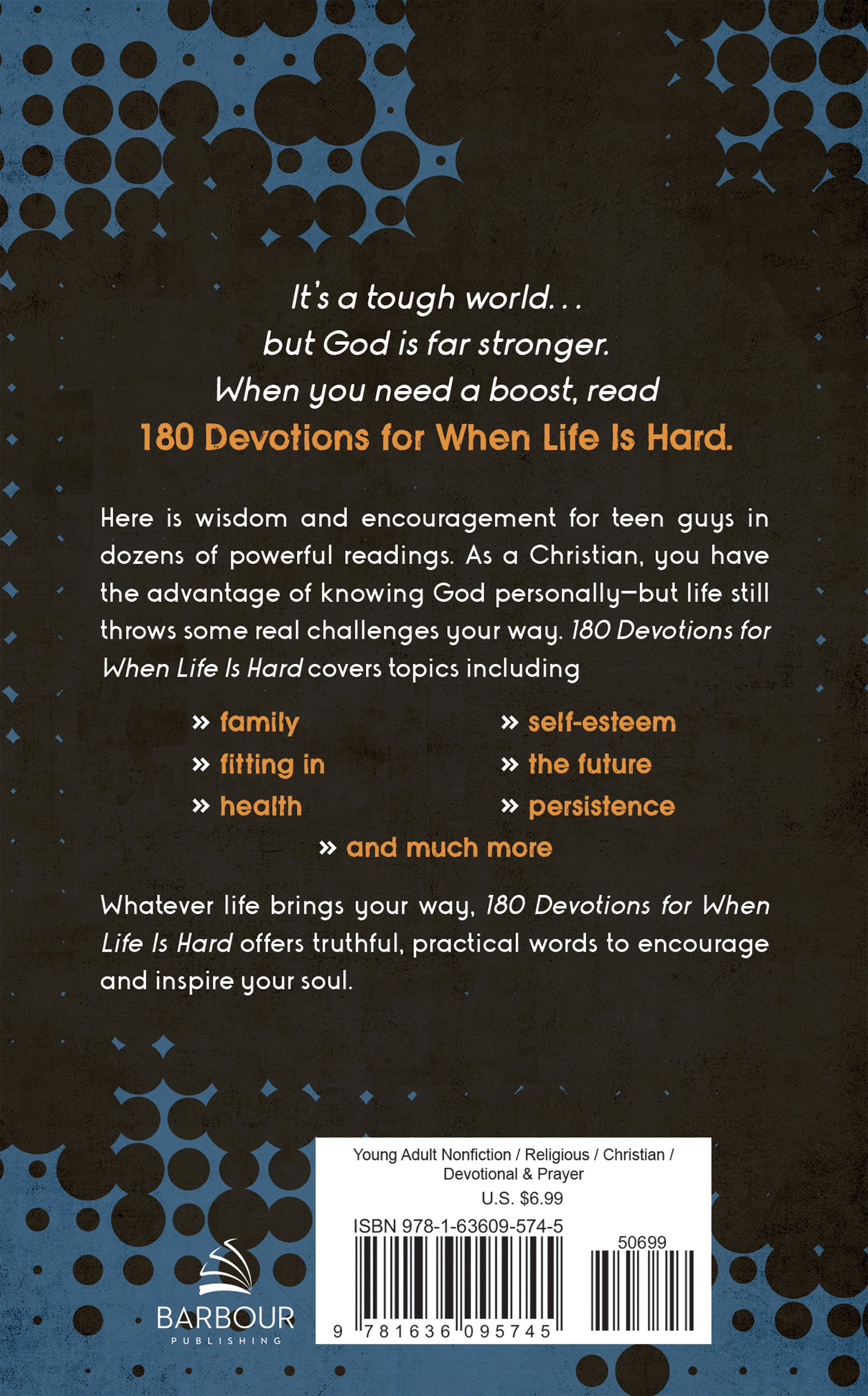 180 Devotions For When Life is Hard: Wisdom and Encouragement For Guys