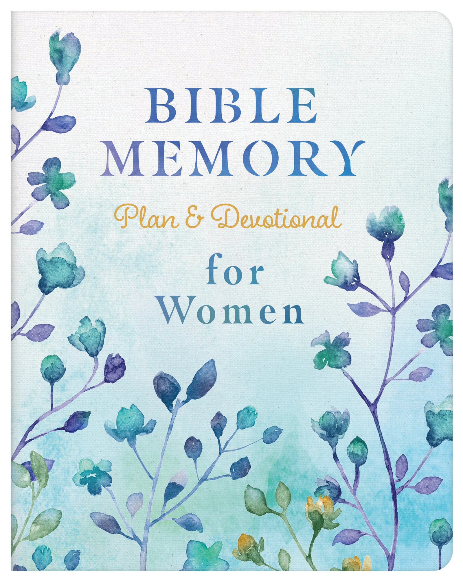 Bible Memory Plan and Devotional For Women