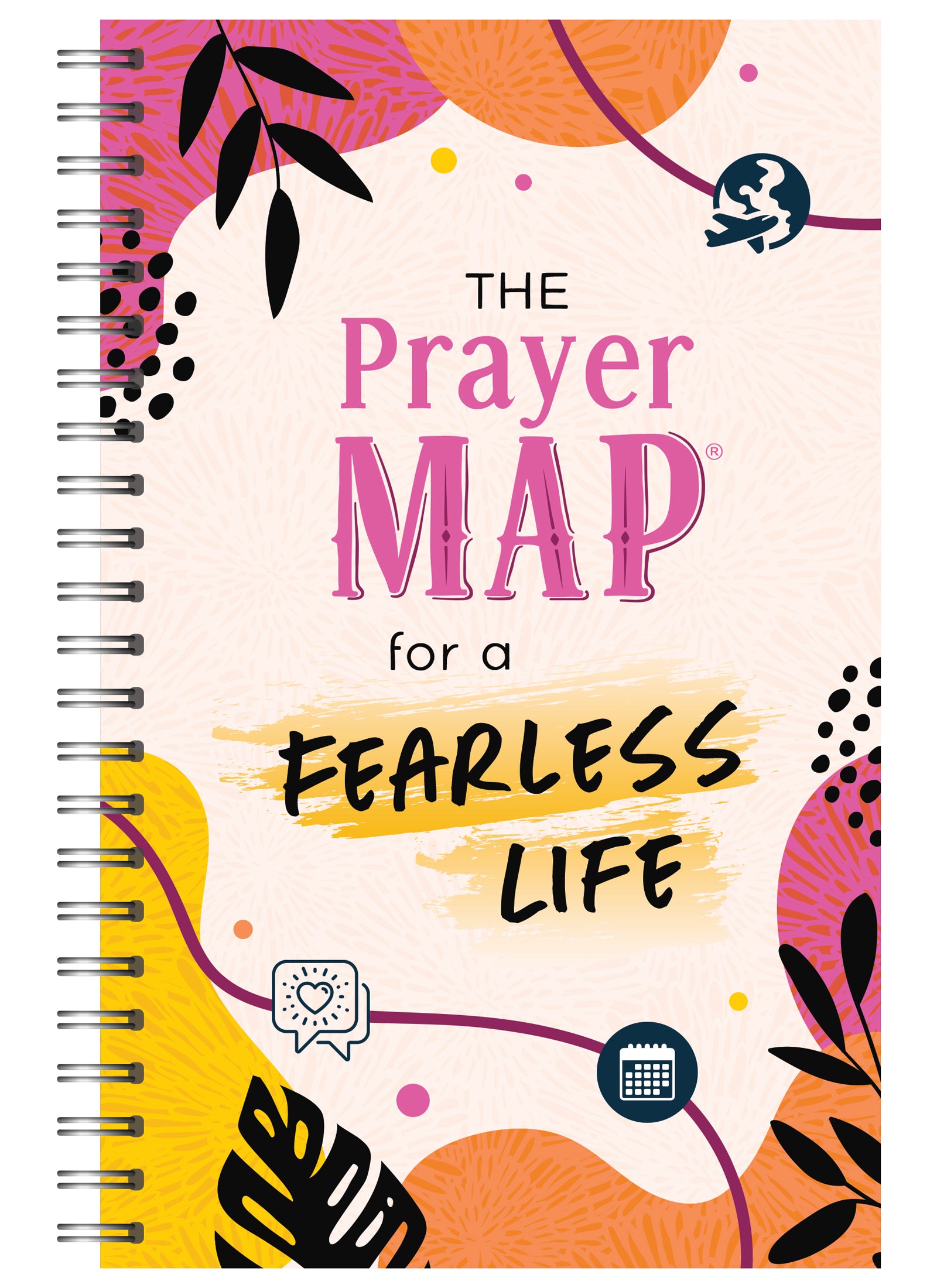 The Prayer Map For a Fearless Life (Faith Maps Series)