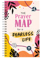 The Prayer Map For a Fearless Life (Faith Maps Series)