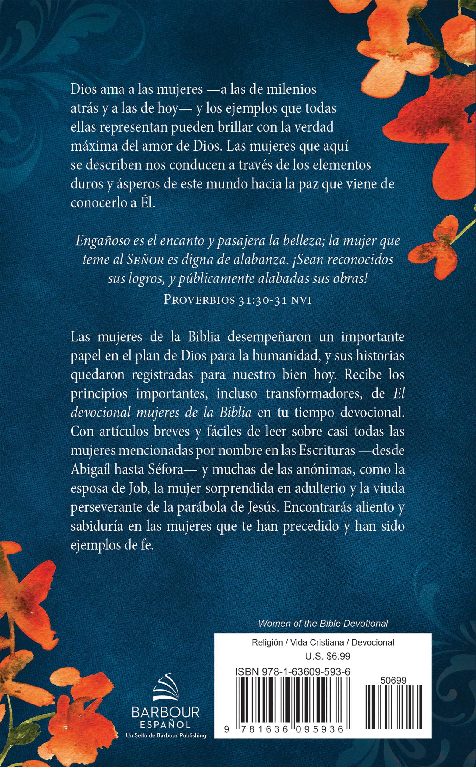 El Devocional Mujeres De La Biblia: Inspiracion a Partir De Las Vidas, Los Amores Y El Legado De Mujeres Destacadas De La Biblia (Spanish)