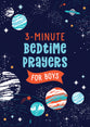 3-Minute Bedtime Prayers For Boys (3 Minute Devotions Series)