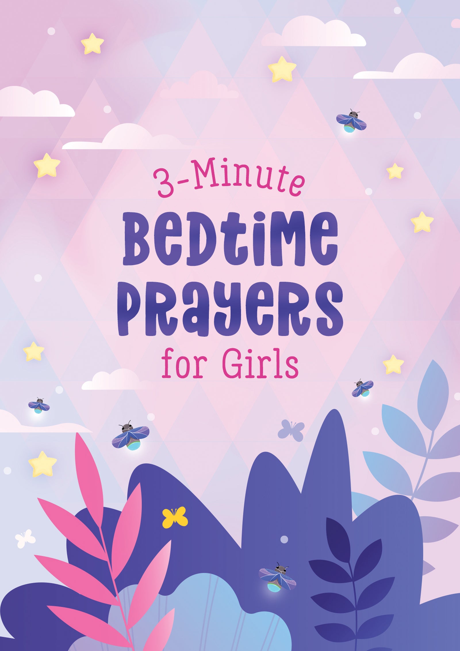 3-Minute Bedtime Prayers For Girls (3 Minute Devotions Series)