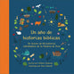 Un Ano De Historias Biblicas: Un Tesoro De 48 Historias Entranables De La Palabra De Dios (Spanish)