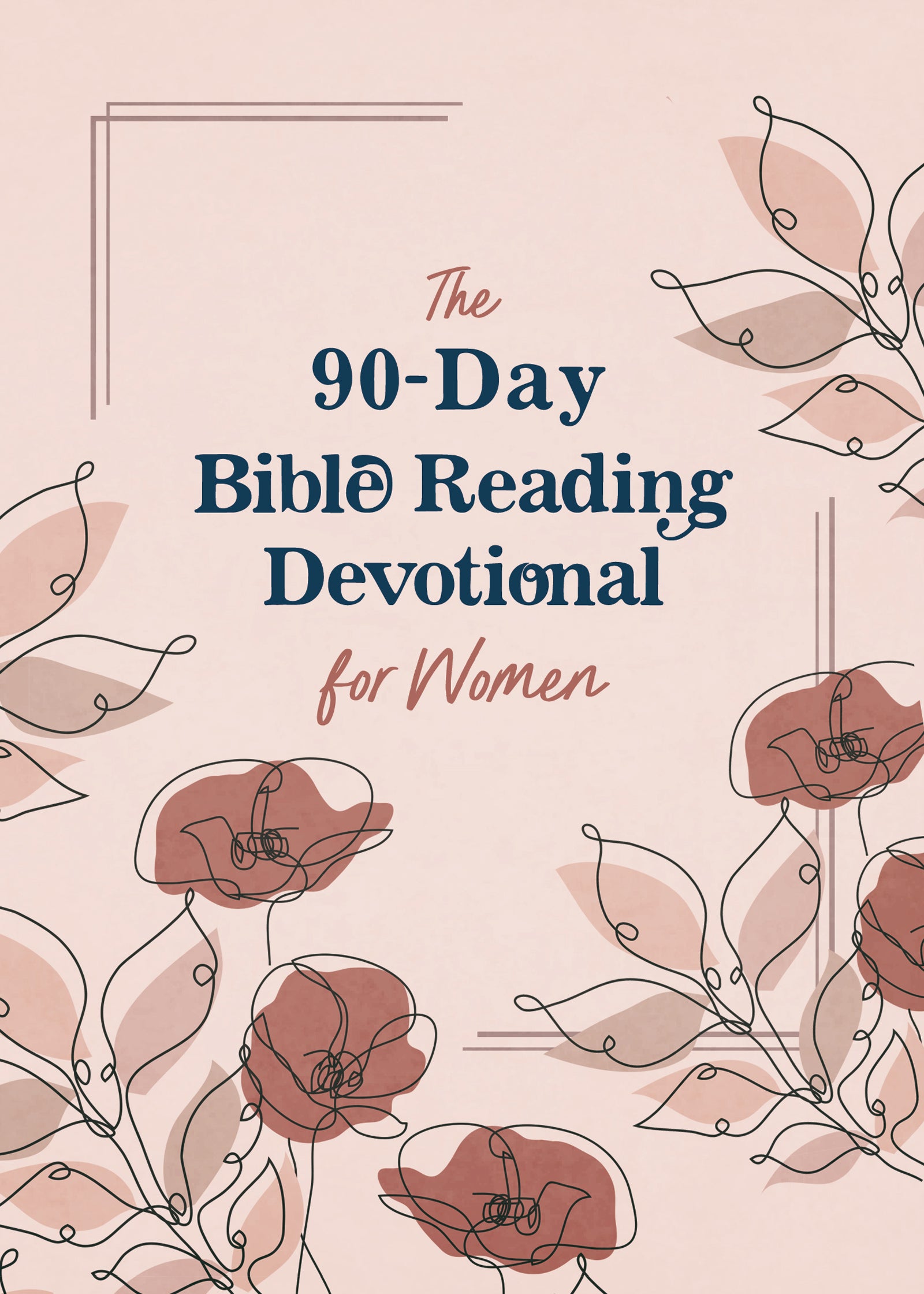 The 90-Day Bible Reading Devotional For Women