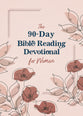 The 90-Day Bible Reading Devotional For Women