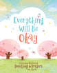 Everything Will Be Okay: Courage-Building Devotions and Prayers For Girls