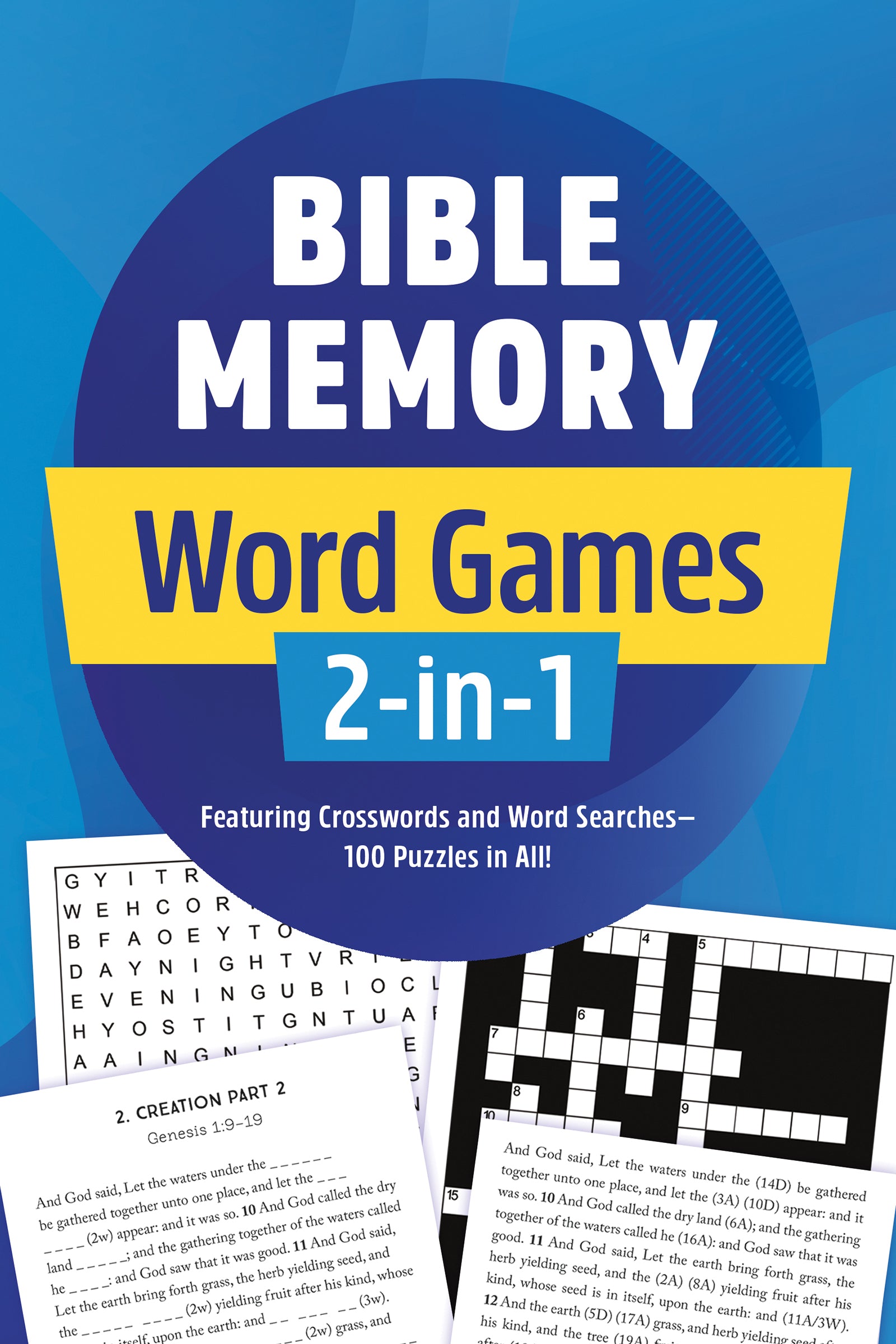 Bible Memory Word Games 2-in-1: Featuring Crosswords and Word Searches—100 Puzzles in All!