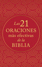 Las 21 Oraciones Mas Efectivas De La Biblia (21 Most Series)