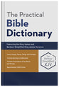 The Practical Bible Dictionary: Featuring KJV and Barbour Simplified KJV
