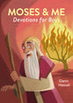 Moses & Me Devotions for Boys