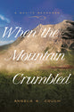 When the Mountain Crumbled (#04 in A Day To Remember Series)