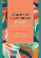 Oraciones y promesas diarias para las mujeres: 365 lecturas devocionales (Spanish Edition)