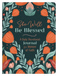 She Will Be Blessed: A Daily Devotional Journal for Women of Faith