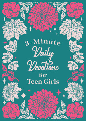 3-Minute Daily Devotions for Teen Girls (In 3-Minute Devotions Series)