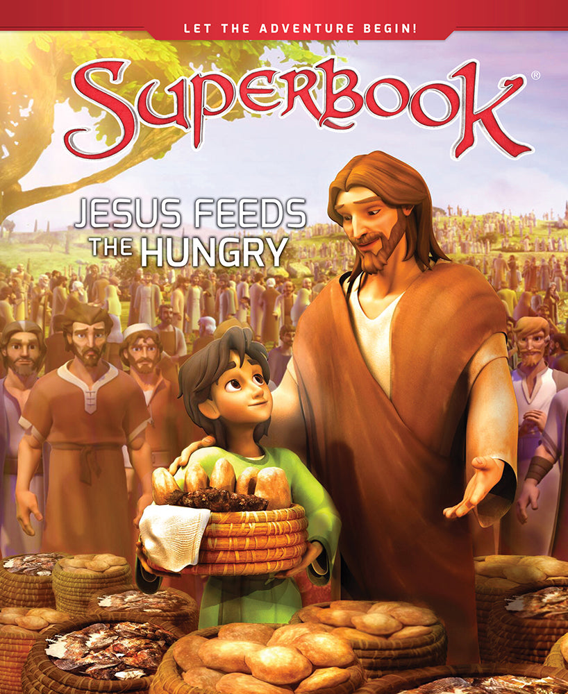 Jesus Feeds the Hungry (Superbook Series)