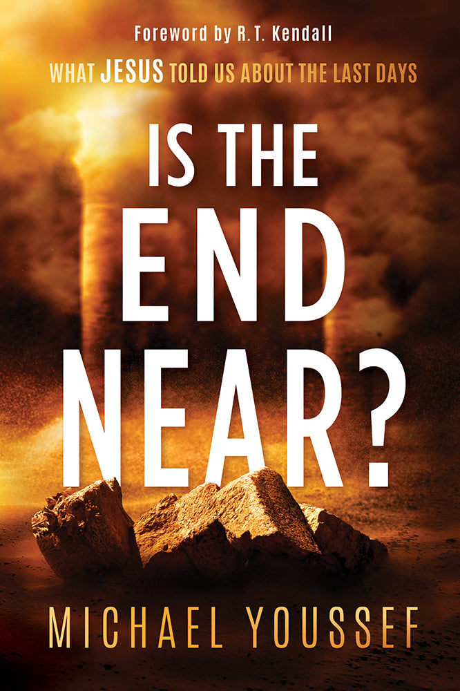 Is the End Near?: What Jesus Told Us About the Last Days
