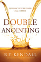 Double Anointing: Lessons to Be Learned From Elisha