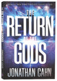 The Return of the Gods