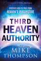 Third Heaven Authority: Discover How to Pray From Heaven's Perspective
