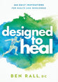 Designed to Heal: 365 Daily Inspirations For Health and Wholeness