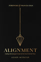 Alignment 2nd Edition: Creating a New Synergy For Israel and the Church in the End Times