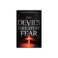 The Devil's Greatest Fear: How His Lack of Identity Reveals His Plan to Steal Yours
