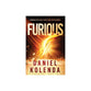 Furious: A Modern Retelling of Paul's Fight for the Gospel