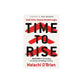 Time to Rise: Quick Wins for Overcoming Accusation and Walking in Victory